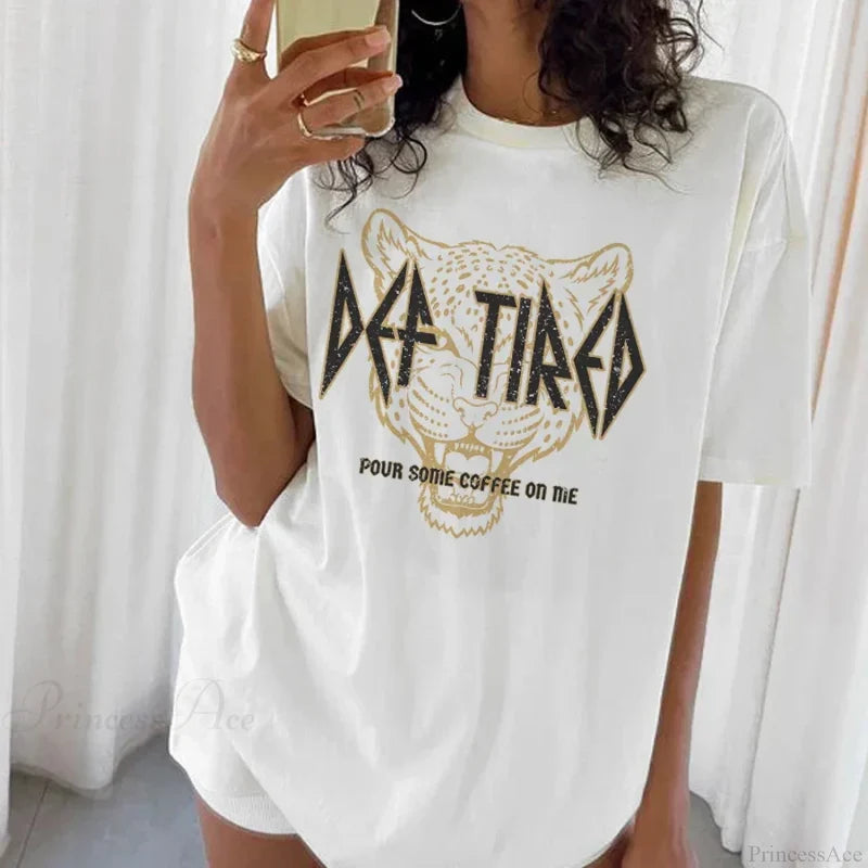 Def Tired Leopard Print Funny T-shirt WHITE / S t-shirt-250223
